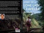 Book Review: ‘Story of a Lone Lady Traveller in India’ is both entertaining and educative