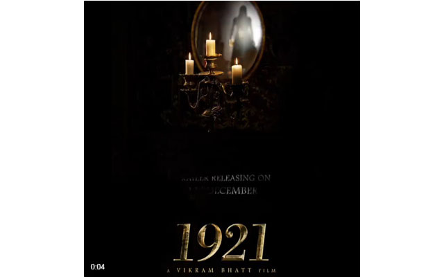 Teaser of Vikram Bhatt's 1921 released