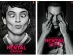 First look of Kangana Ranaut and Rajkumar Rao's 'Mental Hai Kya' released